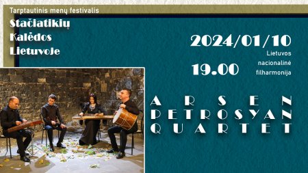 2024 m. sausio 10 d. Lietuvos nacionalinės filharmonijos Didžiojoje salėje koncertuos Arsen Petrosyan Quartet.